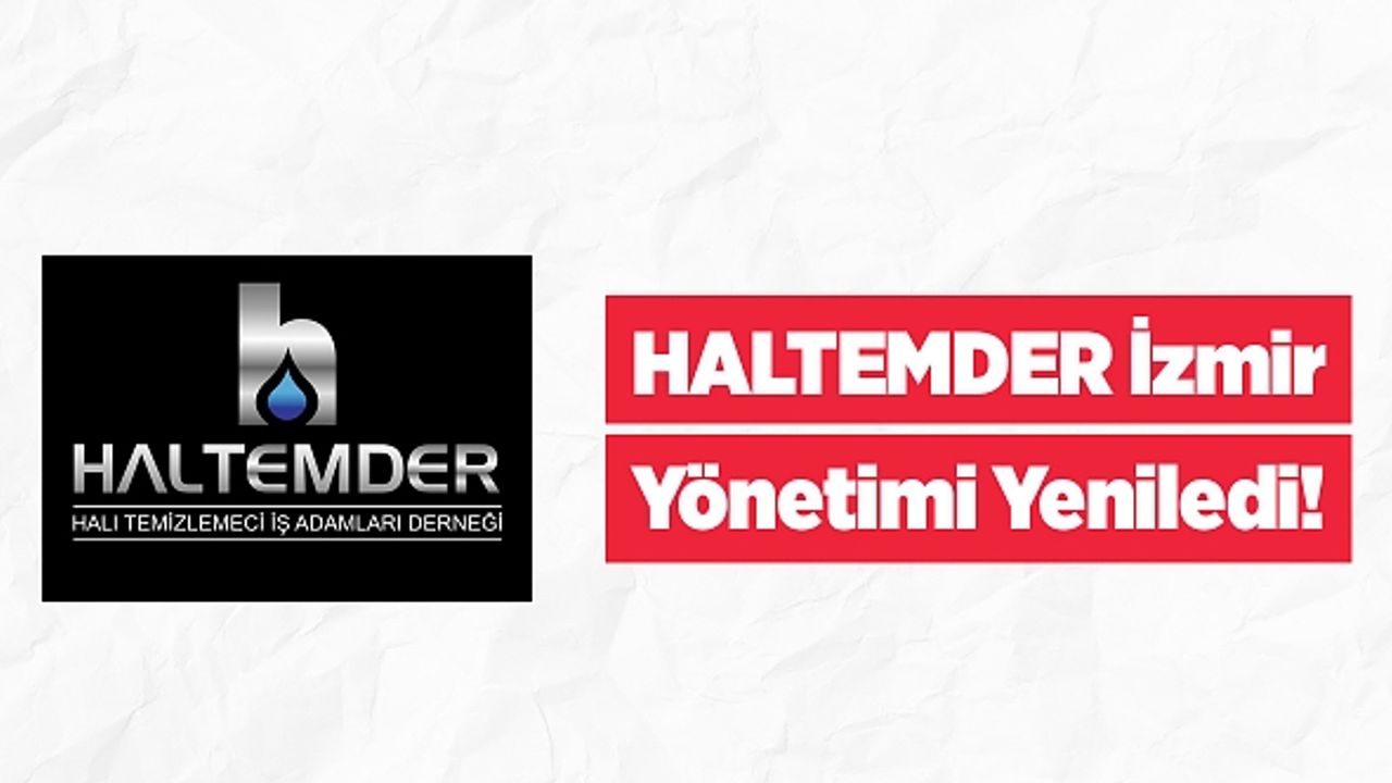 HALTEMDER İzmir Yönetimi Yeniledi!
