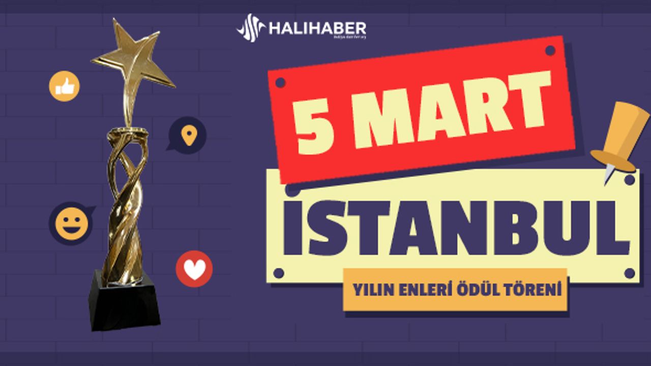 Ödül Töreni 5 Mart' da İstanbul’da!