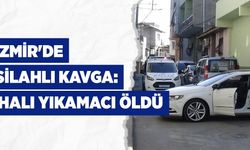 İzmir'deki Silahlı Kavgada Halı Yıkamacı Hayatını Kaybetti.