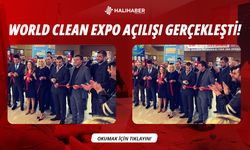 World Clean Expo Açılışı Gerçekleşti!